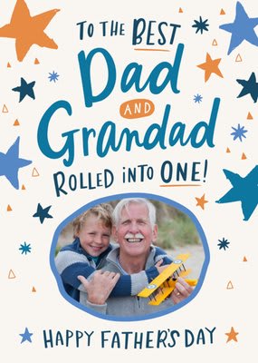 Father's Day card reading 'Best Dad and Grandad Rolled into One' with a photo of a grandfather hugging a young boy.